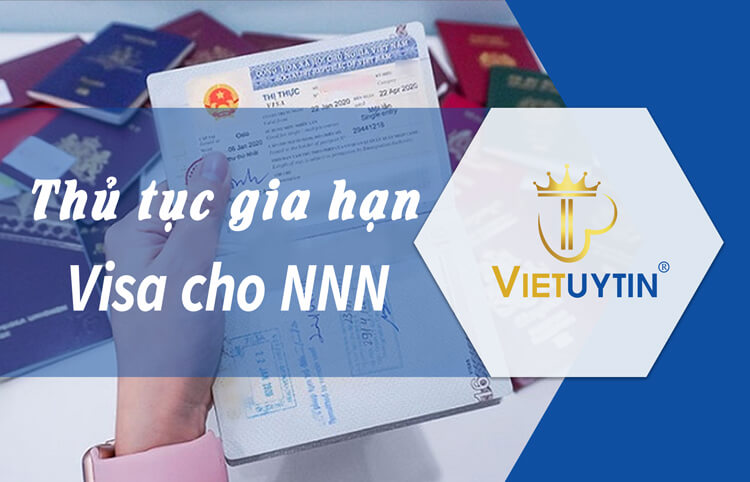 Thủ tục gia hạn visa Việt Nam cho người nước ngoài