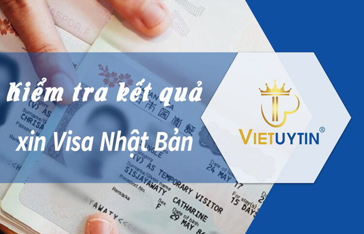 3 bước kiểm tra kết quả xin visa Nhật Bản online chính xác NHẤT