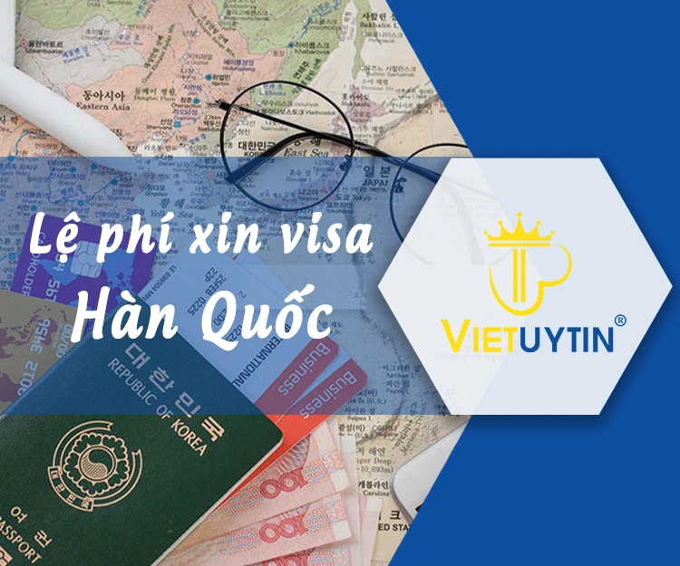 Lệ phí xin visa Hàn Quốc đối với công dân Việt Nam 