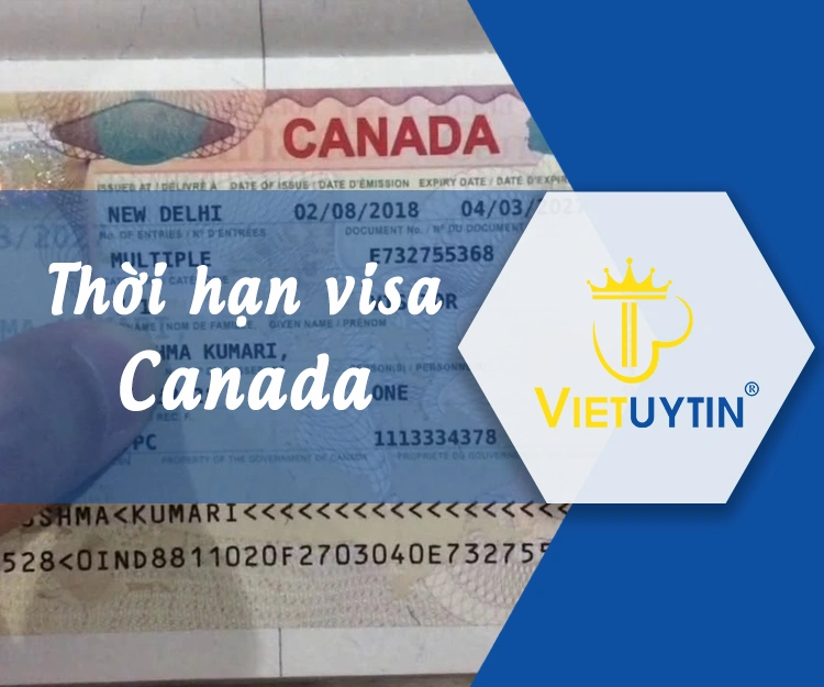 3 mức thời hạn visa Canada Quý khách cần biết