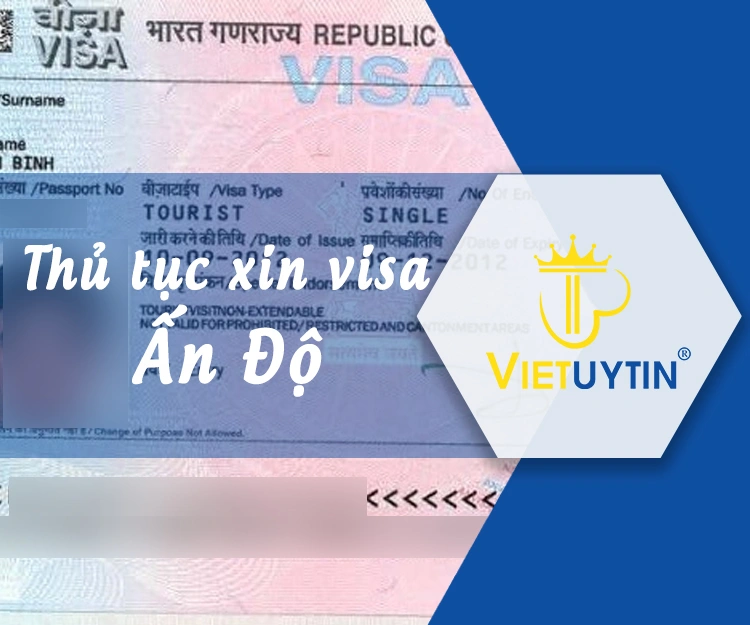 Trọn bộ thủ tục xin visa Ấn Độ chính xác, đầy đủ từ A – Z