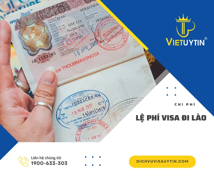 Làm visa đi Lào hết bao nhiêu tiền?  Chi tiết các khoản phí cần chuẩn bị