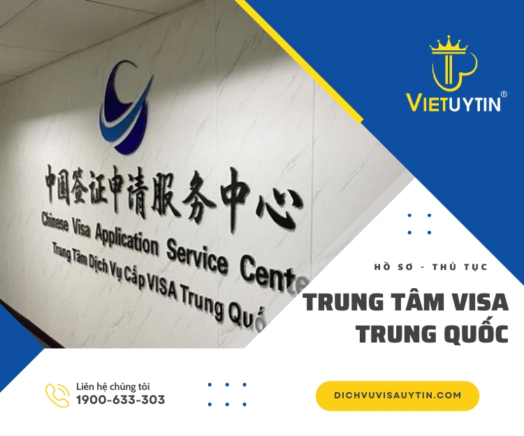 5 điều cần biết về Trung tâm visa Trung Quốc tại Hà Nội