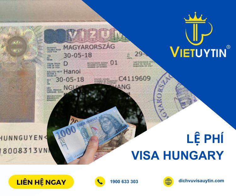 Lệ phí xin visa Hungary hiện nay là bao nhiêu?